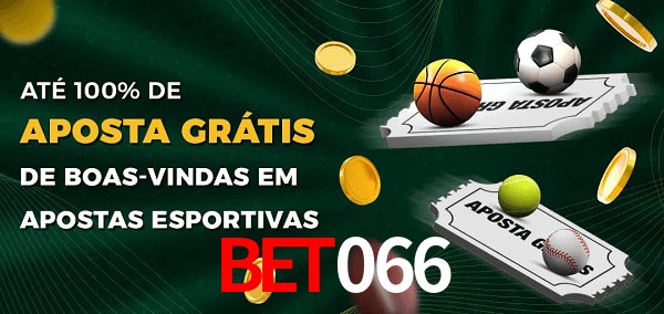 bet066 Ate 100% de Aposta Gratis
